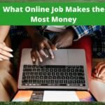 Online Job Makes the Most Money