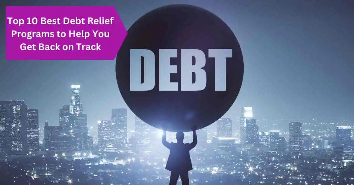Best Debt Relief Programs