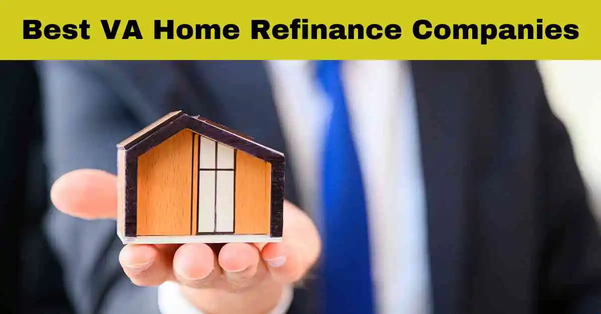 Best VA Home Refinance Companies