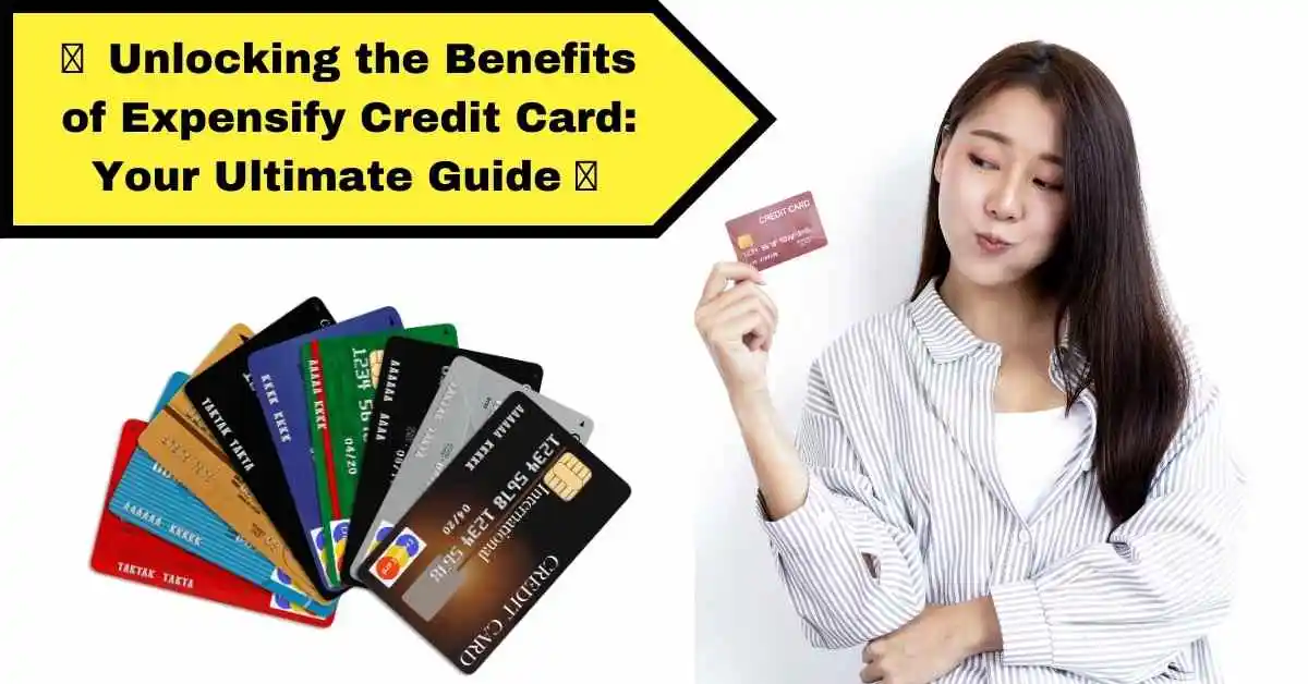 Benefits of Expensify Credit Card