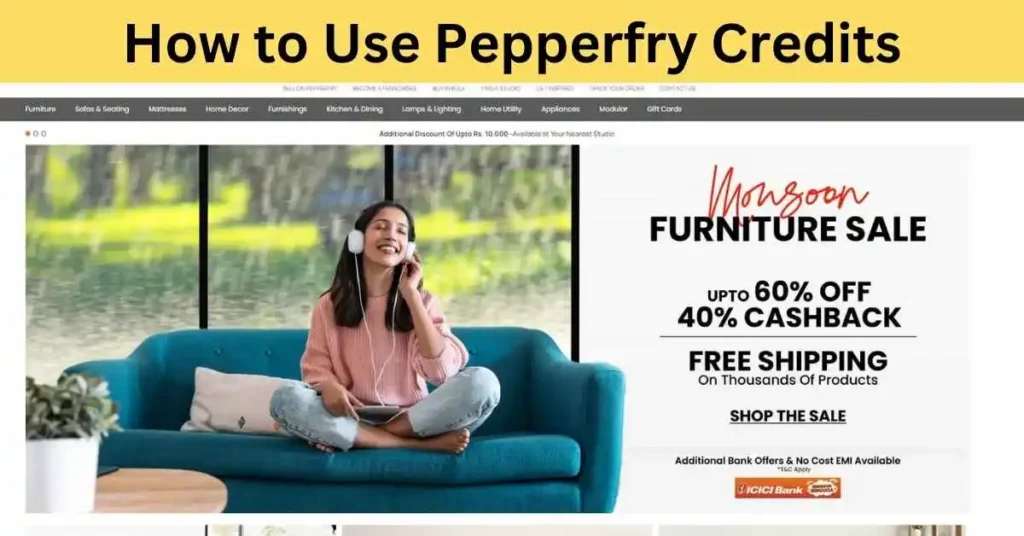 How to Use Pepperfry Credits